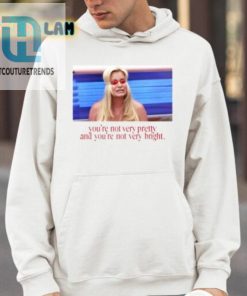 Not Pretty Not Bright But Hilariously Right Tee hotcouturetrends 1 3