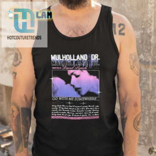 Take A Lynchian Trip With Mulholland Dr. Shirt hotcouturetrends 1 4