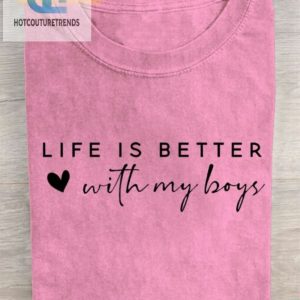 My Boys Make Life Better Tee Funny Unique Design hotcouturetrends 1 1