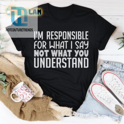 I Control My Words Not Your Comprehension Tee hotcouturetrends 1 1