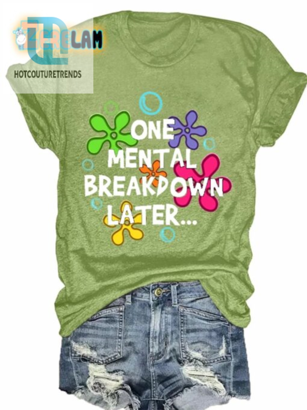 Laugh Off One Mental Breakdown With This Tshirt