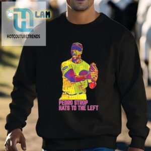 Pedro Strop Hats To The Left Shirt Get Your Laughs On hotcouturetrends 1 2