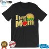 I Love My Mom Hugs Kisses Sassy Tshirt hotcouturetrends 1