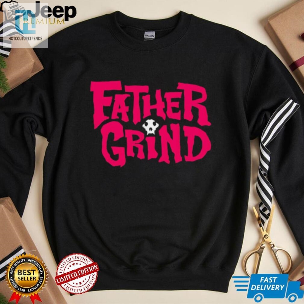 Jason Ellis Father Grind Shirt Rockin Dad Style