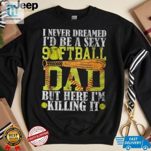 Sexy Softball Dad Living The Dream Tee hotcouturetrends 1 1