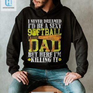 Sexy Softball Dad Living The Dream Tee hotcouturetrends 1 3