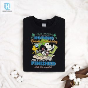 Snoopy Doing Nothing Todays Shirt Of Procrastination hotcouturetrends 1 1