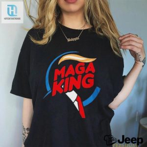 Maga King Burger Tee Trump Bk Deliciously Patriotic hotcouturetrends 1 2