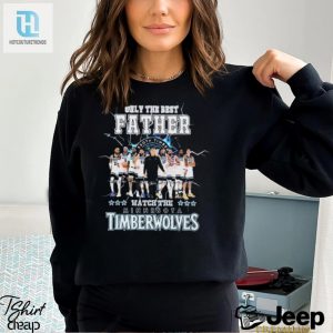 Best Father Watch Minnesota Timberwolves Shirt With Signatures hotcouturetrends 1 1