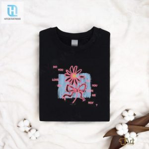 Uniquely Unregular Love Me Not Tee Irresistibly Funny hotcouturetrends 1 2