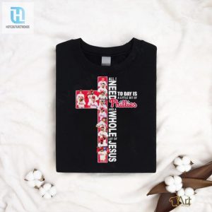 2024 Phillies Jesus Shirt Winning Team For A Good Day hotcouturetrends 1 2