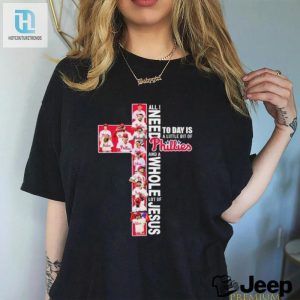 2024 Phillies Jesus Shirt Winning Team For A Good Day hotcouturetrends 1 3