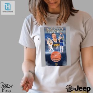 2024 Jokic Mvp Poster Shirt Basketball And Laughs hotcouturetrends 1 3