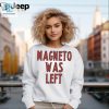 Forgotten Villain Shirt Magneto Was Left Behind hotcouturetrends 1