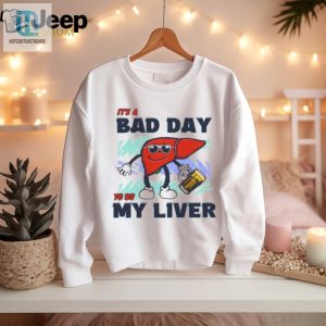 Say Cheers To A Rough Day With My Liver Shirt hotcouturetrends 1 2