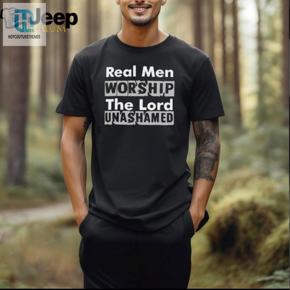 Real Men Worship Lord Lovers Unite Tee