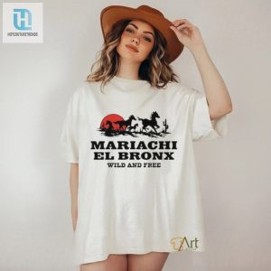 Get Wild Free With Mariachi El Bronx Shirt hotcouturetrends 1 2