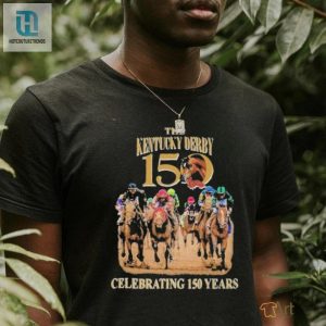 Kentucky Derby 150Th Anniversary Shirt Trotting Into Style hotcouturetrends 1 2