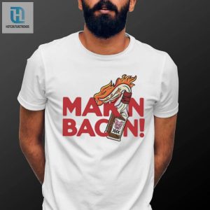 Get Sizzling With Our Makin Bacon Art Shirt hotcouturetrends 1 1