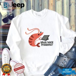 Crustacean Conundrum Shrimp Shirt Solves Back Issues hotcouturetrends 1 3