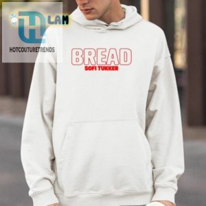 Bready To Rock Bread Sofi Tukker Shirt Limited Edition hotcouturetrends 1 3