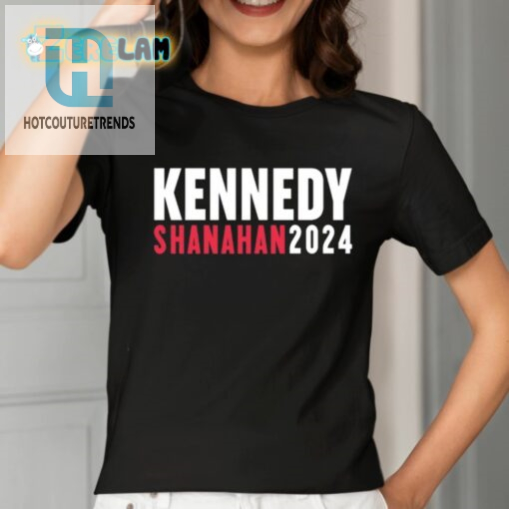 2024 Kennedy Shanahan For Prez  Make America Stylish Again