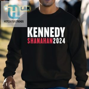 2024 Kennedy Shanahan For Prez Make America Stylish Again hotcouturetrends 1 2