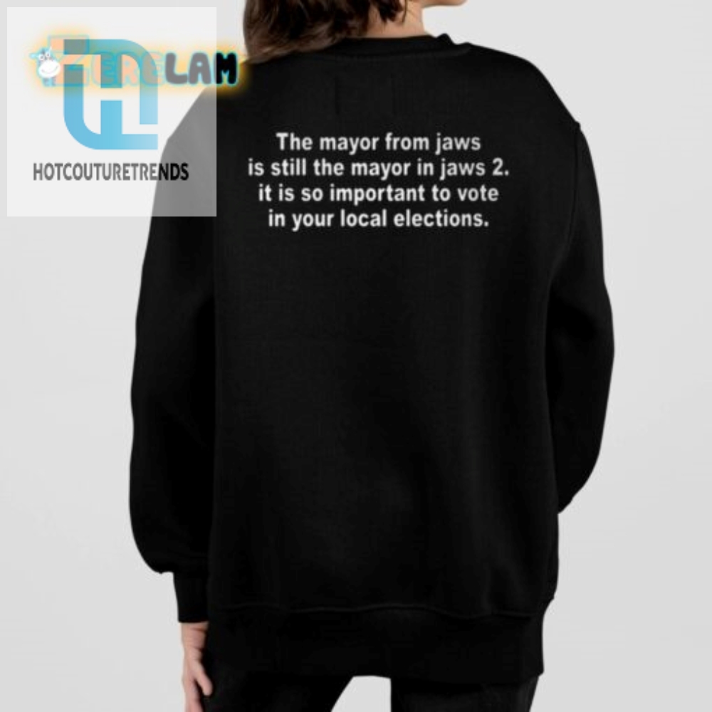Vote For The Mayor From Jaws 2 Shirt  Dive Into Local Elections