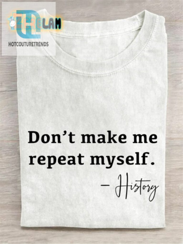 History Teacher Tee One Of A Kind Hilarious hotcouturetrends 1