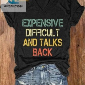 Snarky Tee Expensive Difficult Talks Back hotcouturetrends 1 1