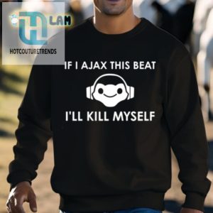 Clair Zoomey Hilarious Shirt Dont Ajax My Beat hotcouturetrends 1 2