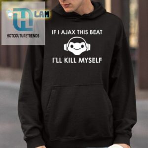 Clair Zoomey Hilarious Shirt Dont Ajax My Beat hotcouturetrends 1 3