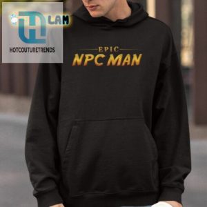 Epic Npc Man Tee Level Your Wardrobe hotcouturetrends 1 3