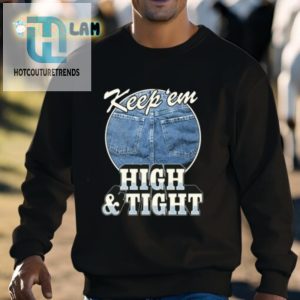 Snug N Smug Tee Keep Em High N Tight hotcouturetrends 1 2