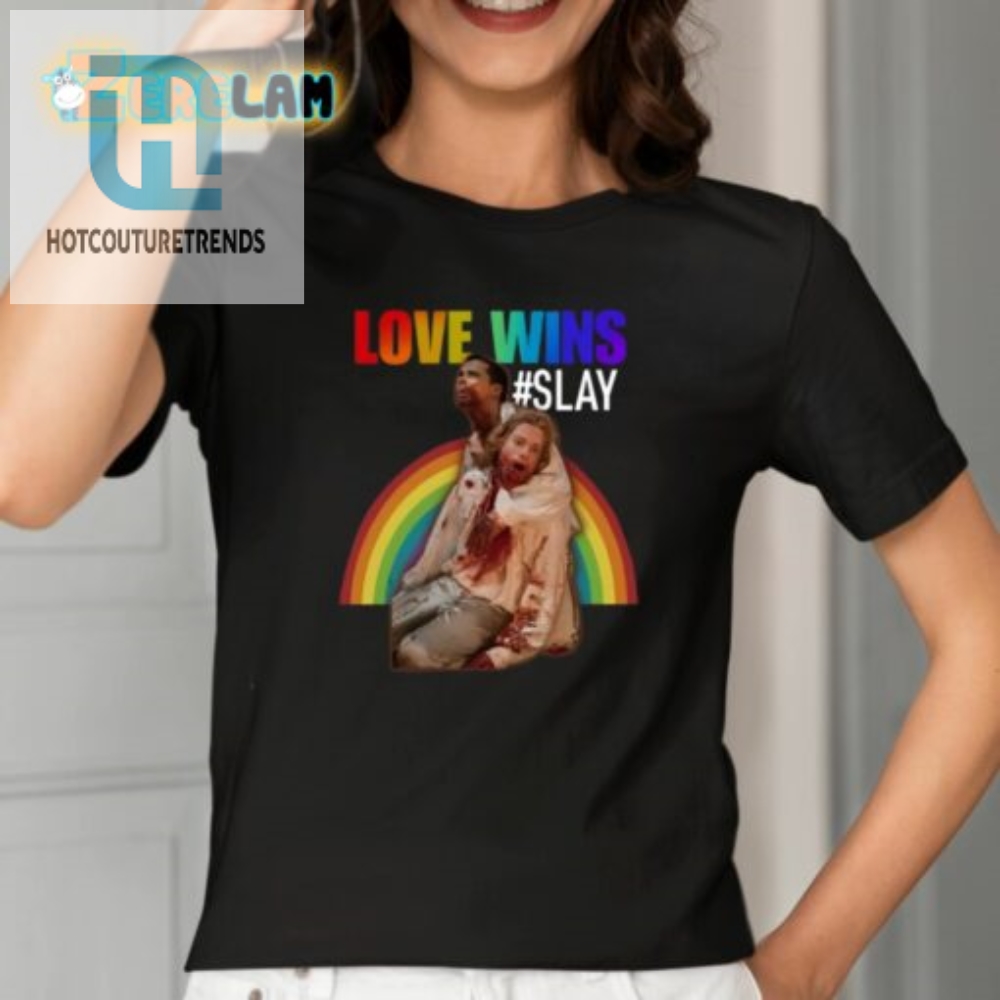 Spread Love And Slay Love Wins Tee