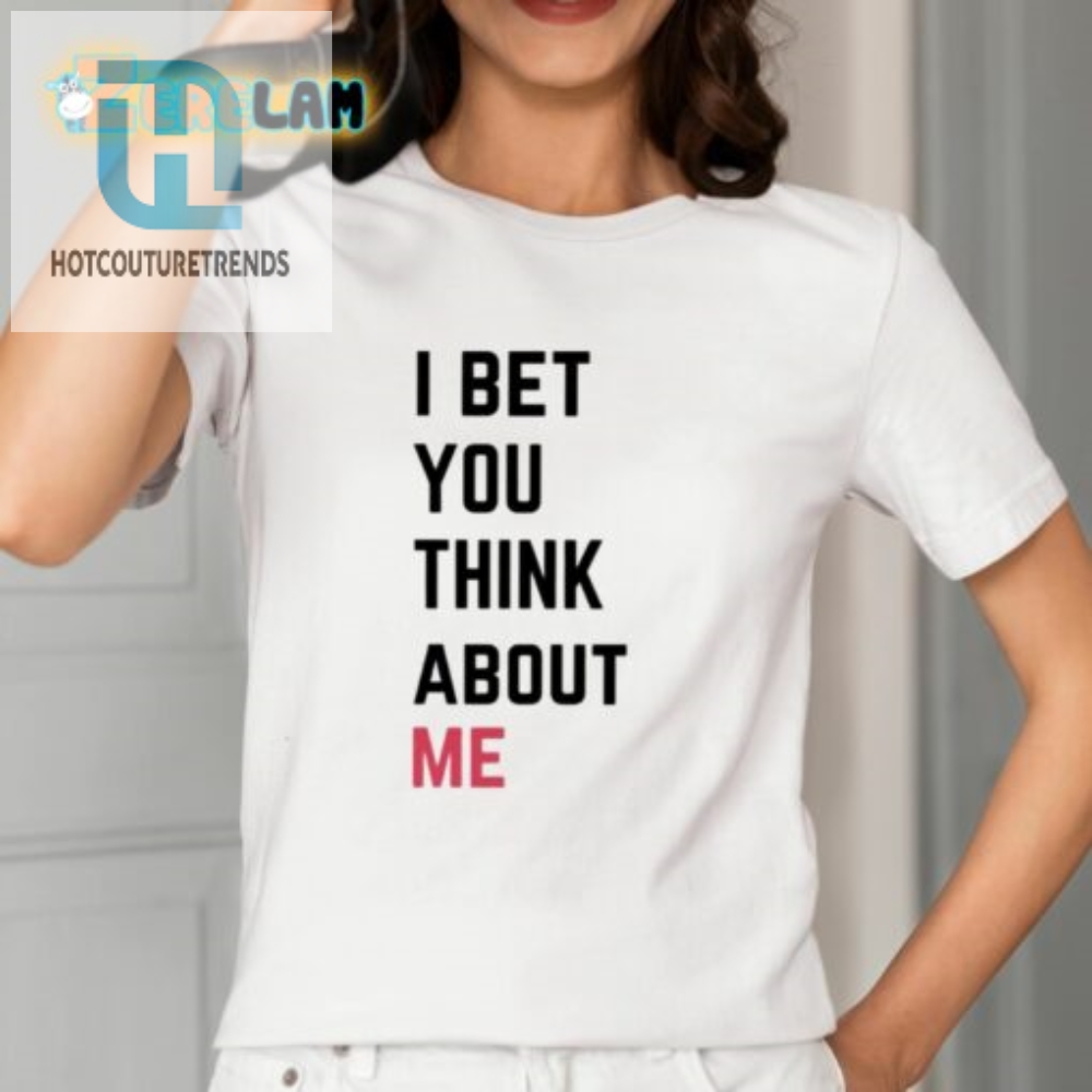 Taylor I Bet You Think About Me Tee  Guaranteed To Bring A Smile