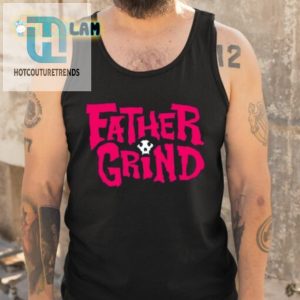 Get Your Dad Bod On With The Ian Fidance Father Grind Shirt hotcouturetrends 1 4