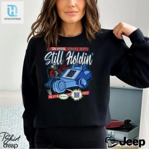 Still Holdin Strong Shirt Thats A Real Scream hotcouturetrends 1 3