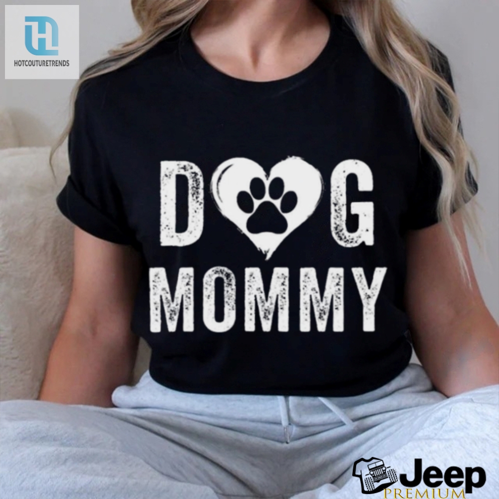 Pawfect Mothers Day Gift Dog Mommy Tee