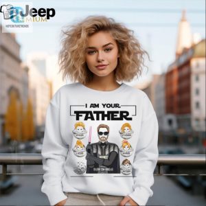 I Am Your Father Shirt The Ultimate Funny And Unique Custom Tee hotcouturetrends 1 1