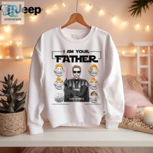 I Am Your Father Shirt The Ultimate Funny And Unique Custom Tee hotcouturetrends 1 2
