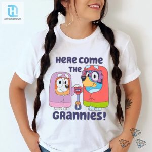 Laugh Out Loud With Our Here Come The Grannies Tee hotcouturetrends 1 1