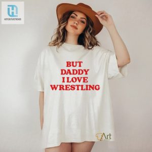 Daddys Little Wrestler Official Funny Wrestling Tee 2024 hotcouturetrends 1 2