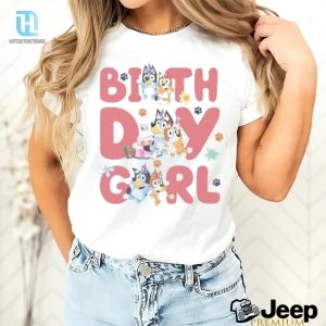 Bluey Birthday Girl Shirt This Episode Her Names The Star hotcouturetrends 1 3