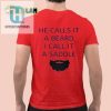 He Calls It A Beard But I Call It A Saddle Shirt Funny And Unique hotcouturetrends 1