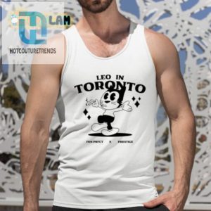 Get Your Fkn Prfct Leo In Toronto Shirt Now hotcouturetrends 1 4