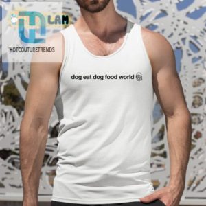 Barking Up The Right Tree Dog Eat Dog Food World Shirt hotcouturetrends 1 4