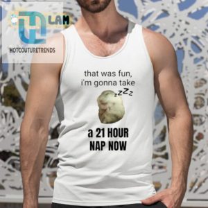 21Hour Nap Time Funniest Shirt Ever hotcouturetrends 1 4