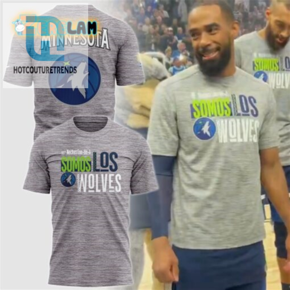 Stay Cozy With The Somos Los Wolves Timberwolves Hoodie  Howllarious Style