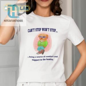 Cozy Homie Support Tee Cant Stop Wont Stop Comforting hotcouturetrends 1 1